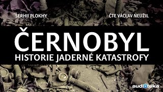 Serhii Plokhy  Černobyl  Audiokniha [upl. by Emmaline]