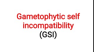 Gametophytic self incompatibility in plants [upl. by Shane]