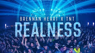 Brennan Heart amp TNT  Realness Official Video [upl. by Refannej]