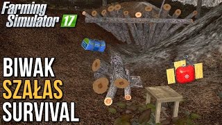 Budowa szałasu i biwak SURVIVAL  Farming Simulator 17 [upl. by Eenwat]