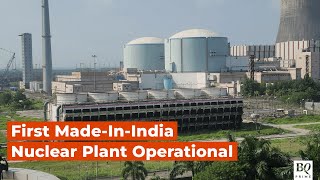 First MadeInIndia Nuclear Power Plant Is Now Operational  BQ Prime [upl. by Aneala]