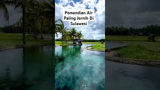 Pemandian Air Paling Jernih Di Sulawesi beauty water wisata wisataairterjun indonesia [upl. by Lucina]