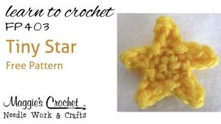 Crochet How to Free Pattern  Tiny Star  Right Handed  FP403 [upl. by Neall506]