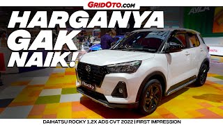 UBAHAN PADA DAIHATSU ROCKY 12X 2022  First Impression  GridOto [upl. by Thetis]