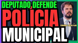 PEC DA POLÍCIA MUNICIPAL É DEFENDIDA PELO DEPUTADO Fernando Coelho Filho UniãoPE [upl. by Squire95]