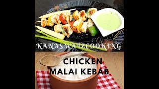 Chicken Malai Kebab [upl. by Ovatsug]