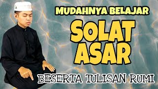 BELAJAR SOLAT ASAR YANG SEMPURNA [upl. by Nah]