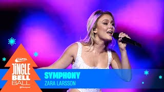 Zara Larsson  Symphony Live at Capitals Jingle Bell Ball 2023  Capital [upl. by Leribag]