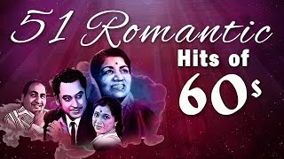 51 Romantic Hits of 60s  Bollywood Romantic Songs  Hindi Love Songs HD [upl. by Durward536]