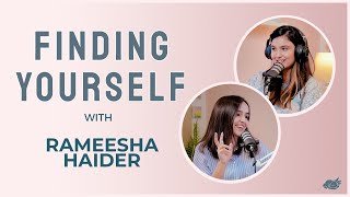 Finding Yourself Ft Rameesha Haider S2E12  Happy Chirp [upl. by Willi]