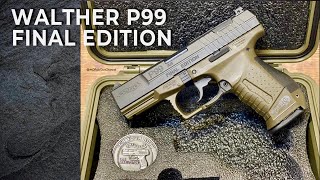 Walther P99 Final Edition  Walther Says Goodbye to One of the Best Guns Ever Made [upl. by Jehias]