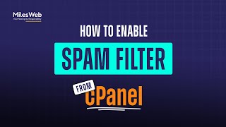 How to Enable Spam Filters from cPanel  MilesWeb [upl. by Hteb]