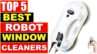 Best Robot Window Cleaner In 2024  Top 5 New In Automatic Robot Window Cleaners [upl. by Yrot761]