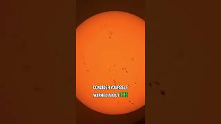 Live View Of Increased Sunspot Activity  Youve Been Warned shorts space astronomy sun solar [upl. by Faria]