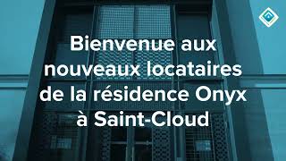 Bienvenue aux nouveaux locataires de la résidence Onyx à Saint Cloud [upl. by Piers]