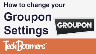 How to Change your Groupon Settings [upl. by Khorma]