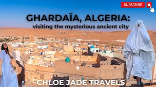 GHARDAÏA ALGERIA the mysterious ancient city [upl. by Laehpar]