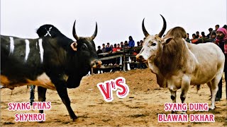 SYANG DUNG BLAWAN DKHAR Vs SYANG PHAS SHYNROI iadawmasi bull Inntc44k8 [upl. by Nayar]