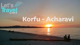 Korfu  Acharavi GreeceGriechenland  Lets Travel [upl. by Macegan815]