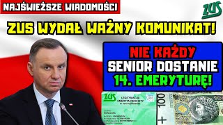 ⚡️ZUS wydał ważny komunikat Nie każdy senior dostanie 14 emeryturę Kogo dotyczy to wykluczenie [upl. by Moir]