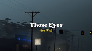 Those Eyes  New West Speed Up  Lyrics amp Terjemahan [upl. by Ivets]