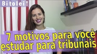 7 motivos para estudar para concursos de tribunais [upl. by Naxela]