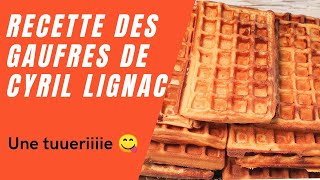 Recette des gaufres de Cyril Lignac inratable [upl. by Marcelia]