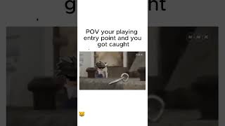 POV your playin entry point [upl. by Paddie]