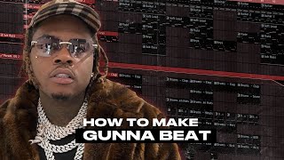 I Made a Beat For Gunnas New Album  One Of Wun  Fl Studio 21  SCRATCH [upl. by Yecies]