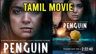 Penguin  New Tamil Movie  Keerthy Suresh  Eashvar Karthic  Karthik Subbaraj [upl. by Nesral993]