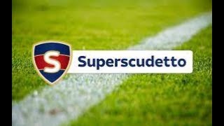 Superscudetto  Risultati della 3a Giornata [upl. by Allit]