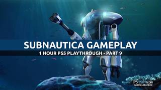 Subnautica  1 Hour Gameplay  PS5 Walkthrough Part 9 [upl. by Hagai665]