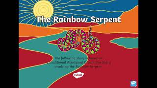 The Rainbow Serpent [upl. by Dnalhsa462]