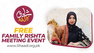 Discover Your Perfect Life Partner  Free Family Rishta Meeting  Shaadi Organization Pakistan [upl. by Latisha]