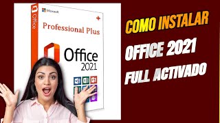 Descargar y Instalar Microsoft Office Professional Plus 2021 full activado para siempre crack [upl. by Helman]