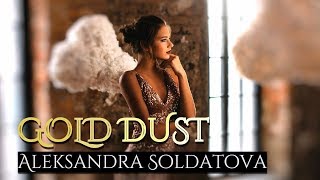 Aleksandra Soldatova  Gold Dust [upl. by Blen]