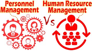 Differences between Personnel Management and Human Resource Management [upl. by Lsiel]