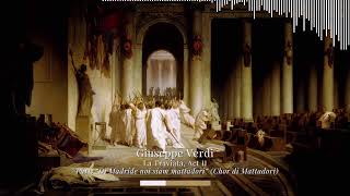 Giuseppe Verdi  La Traviata Act II  “Di Madride noi siam mattadori” Chor di Mattadori [upl. by Arrik]