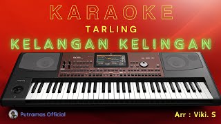 KELANGAN KELINGAN KARAOKE  TARLING WATI S  YOYO SUWARYO [upl. by Adriana]