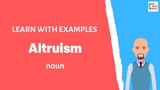 Altruism  Meaning with examples  My Word Book [upl. by Omocaig]