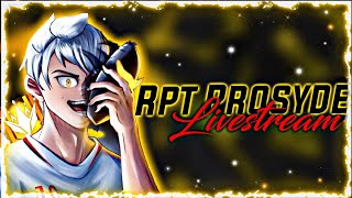 RPT PROSYDE LIVE 🛑 GUILD Tryouts 🛑 4v4🛑 BRING YO BOT CLAN🛑 donations [upl. by Kath]