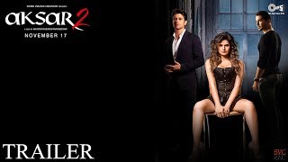 Aksar 2  Official Trailer 2  Siddhi Vinayak Creations  November 17 [upl. by Ardnaek]