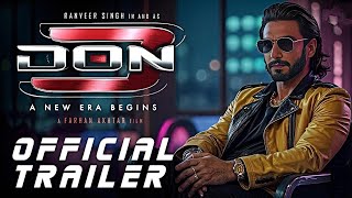 Don 3 Movie Official Trailer  Don 3 Movie Trailer Review  Ranveer Singh  Farhan Akhtar [upl. by Melena920]