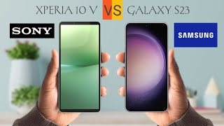 Sony Xperia 10 V VS Samsung Galaxy S23 🔥 Full Comparison 3RTechInd [upl. by Noiraa]