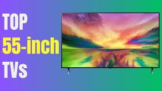 6 Top 55 Inch TVs [upl. by Llemar]