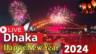 Happy New Year 2024 Dhaka  Thirty First Night 2024 Dhaka  থার্টি ফাস্ট নাইট ২০২৪ ঢাকার আতশবাজি [upl. by Caralie]