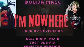 OuijaMacc IM NOWHERE SG1 JUST ONE FIX MINISTRY VERSION BRAP MIX B [upl. by Iznik]