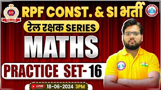 RPF Math Practice Set 16  RPF SI amp Constable 2024  RPF Math Class 2024 By Aakash Sir [upl. by Terchie]