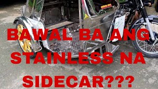 BAWAL NGA BA ANG STAINLESS NA SIDECAR SA KALSADA [upl. by Gulick718]