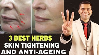 3 Best Herbs For Skin Tightening And Anti Ageing  Dr Vivek Joshi [upl. by Amabil]